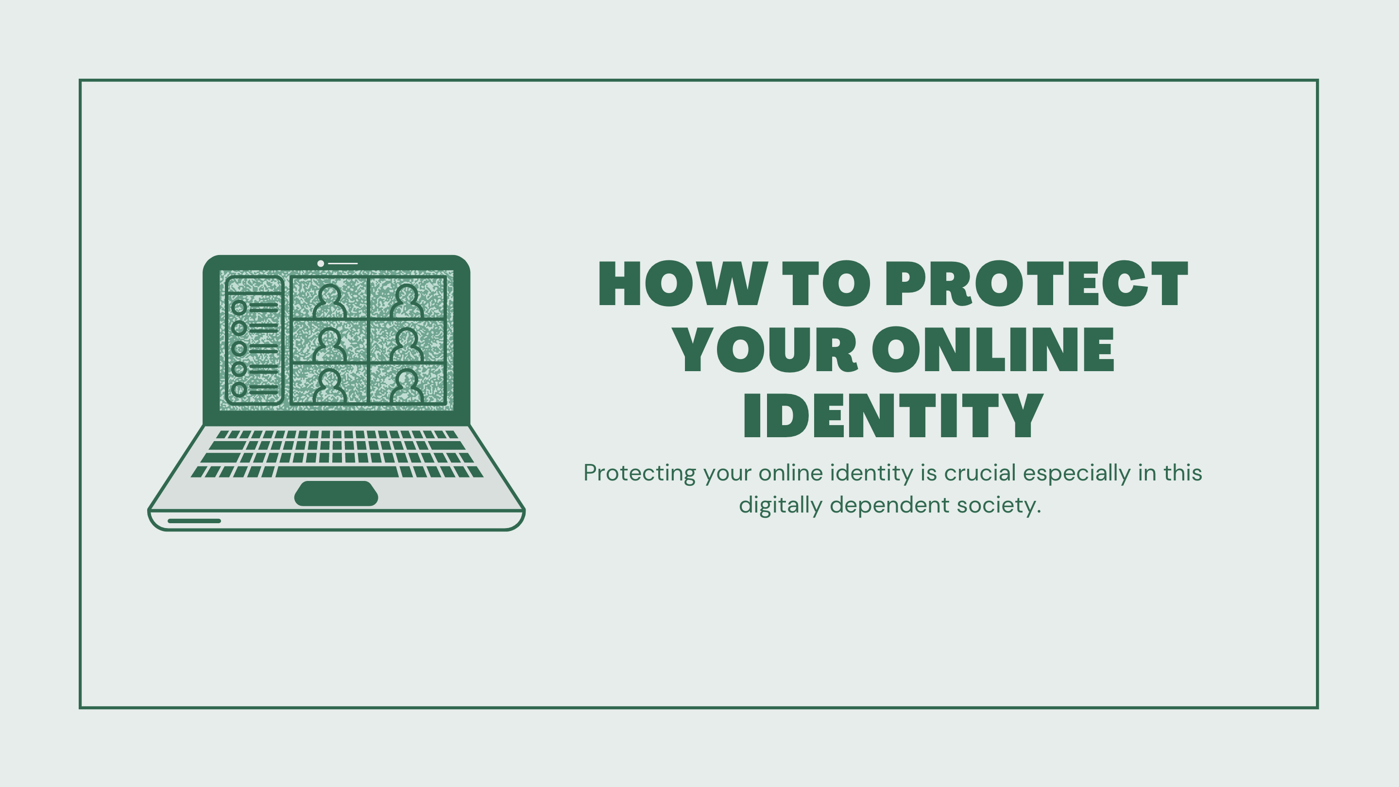 How to protect your Online Identity & prevent Identity Theft